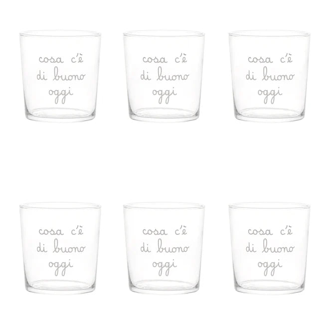 Set 6 Bicchieri acqua "Cosa c'è di buono oggi"