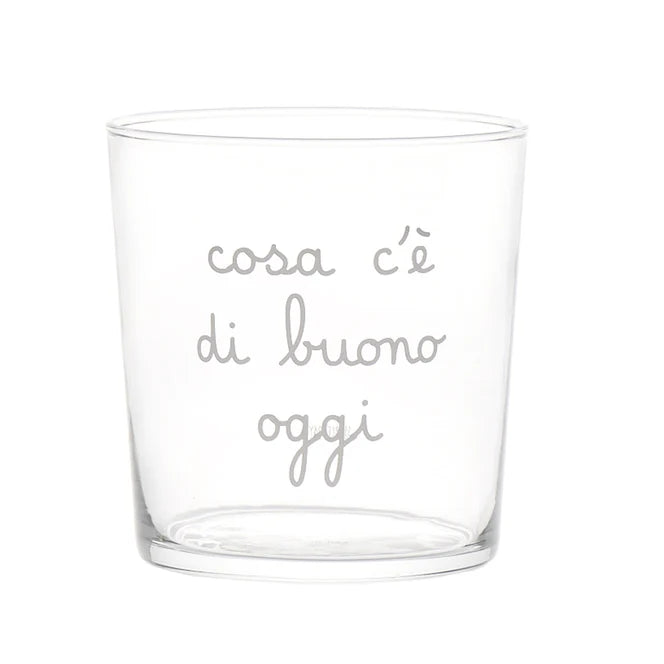 Set 6 Bicchieri acqua "Cosa c'è di buono oggi"